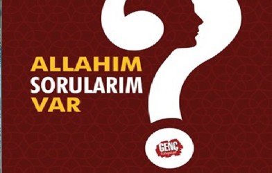 Allah’ım Sorularım Var