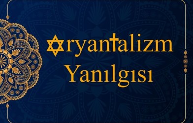 Oryantalizm Yanılgısı