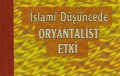 İslami düşüncede oryantalist etki