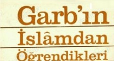 Garb’ın İslam’dan öğrendikleri