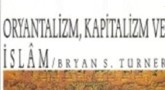 Oryantalizm, Kapitalizm ve İslam