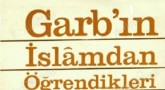 Garb’ın İslam’dan öğrendikleri